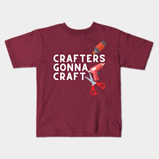 crafters gonna craft Kids T-Shirt